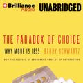 Cover Art for 9781455884827, The Paradox Of Choice by Barry Schwartz