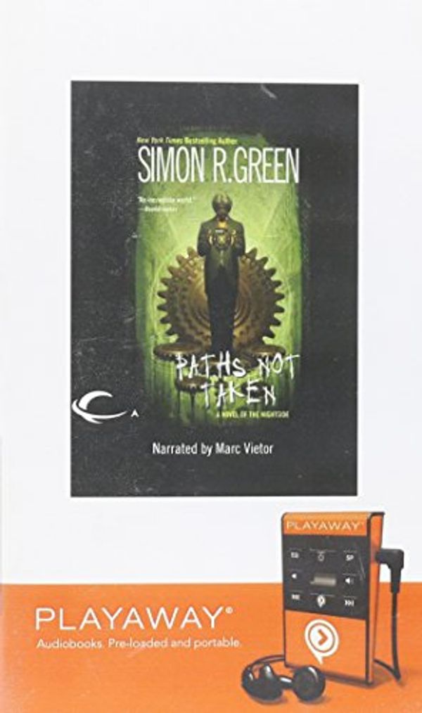 Cover Art for 9781615747160, Paths Not Taken by Simon R. Green