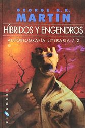 Cover Art for 9788496208773, Híbridos y engendros by George R.r. Martin