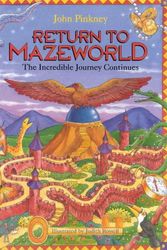 Cover Art for 9781865031507, Return to Mazeworld: the Incredible Journey Continues by John Pinkney