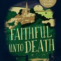 Cover Art for 9781472243690, Faithful unto Death: A Midsomer Murders Mystery 5 by Caroline Graham
