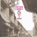 Cover Art for 9780642563194, My Life as a Fake by Peter Carey