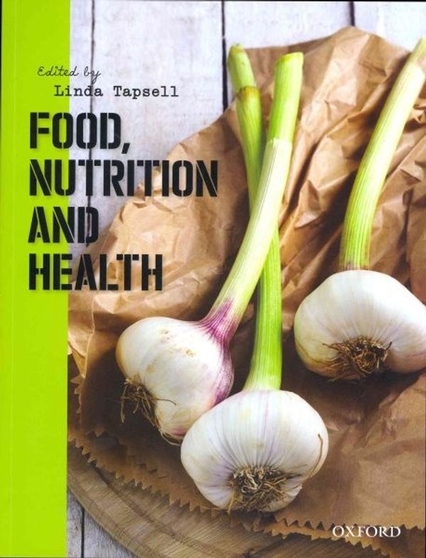Cover Art for 9780195518344, Food, Nutrition and Health by Linda Tapsell