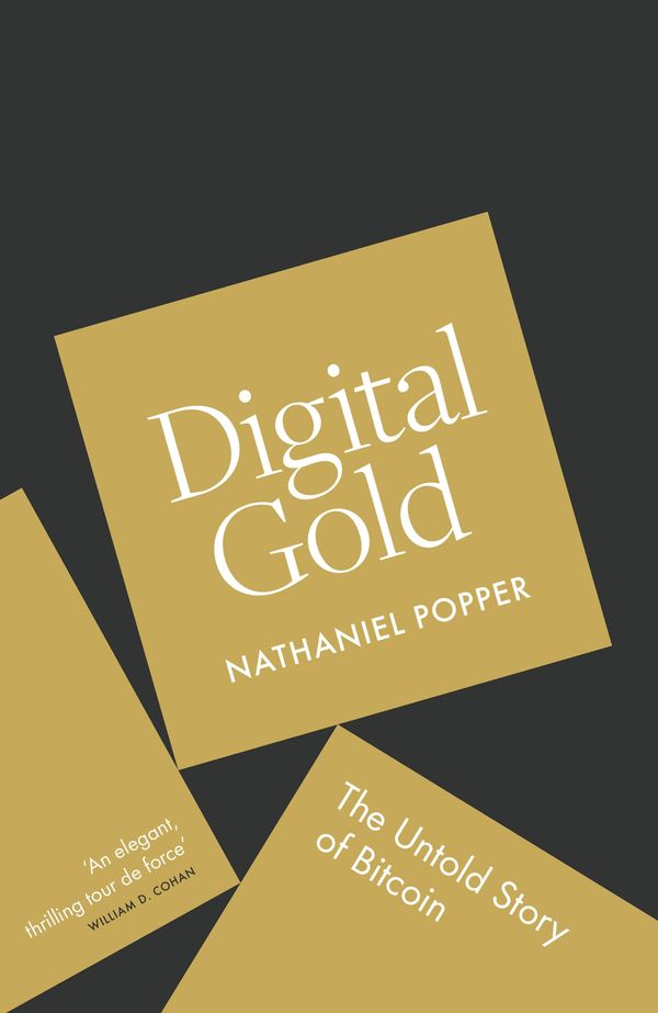Cover Art for 9780241180617, Digital GoldThe Untold Story of Bitcoin by Nathaniel Popper