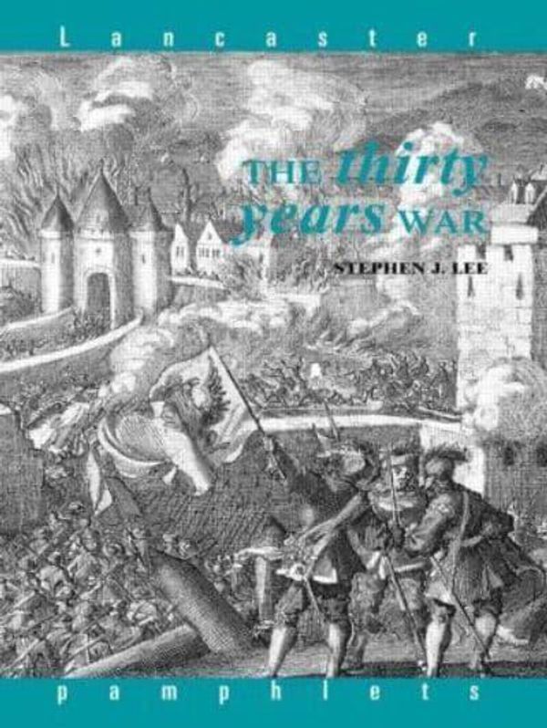 Cover Art for 9780415060271, The Thirty Years War by Stephen J. Lee