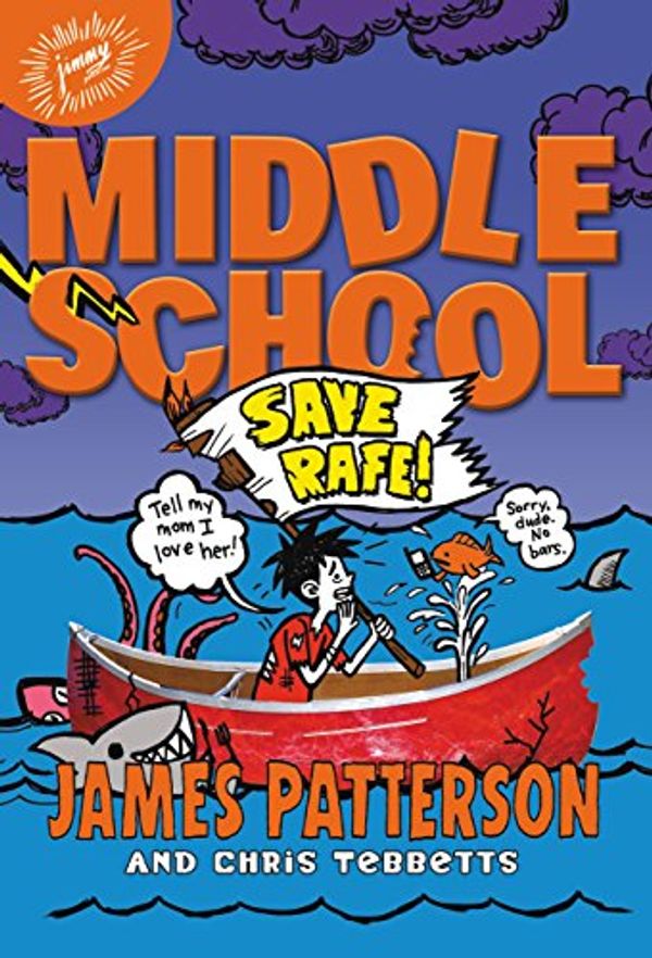 Cover Art for B00FPQA7OS, Middle School: Save Rafe! by James Patterson, Chris Tebbetts