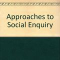 Cover Art for 9780745611723, Approaches to Social Enquiry by Norman Blaikie