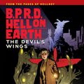Cover Art for 9781630081980, B.P.R.D Hell on Earth Volume 10: The Devils Wings by Mike Mignola