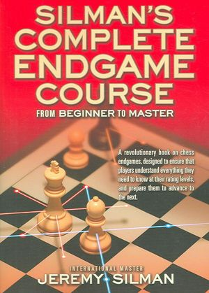 Cover Art for 9781890085100, Silman's Complete Endgame Course by Jeremy Silman