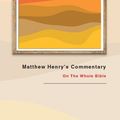 Cover Art for 9781884543043, Matthew Henrys 1 Vol Comm Bible by Henry