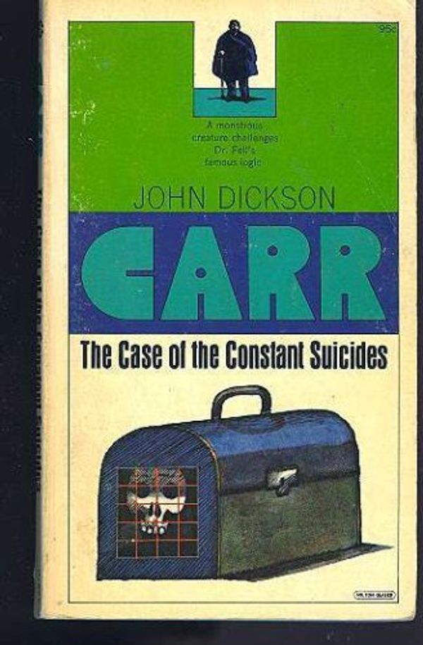 Cover Art for 9780020188605, The Case of the Constant Suicides by John Dickson Carr