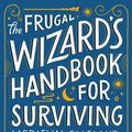 Cover Art for 9781399613408, The Frugal Wizard's Handbook for Surviving Medieval England by Brandon Sanderson