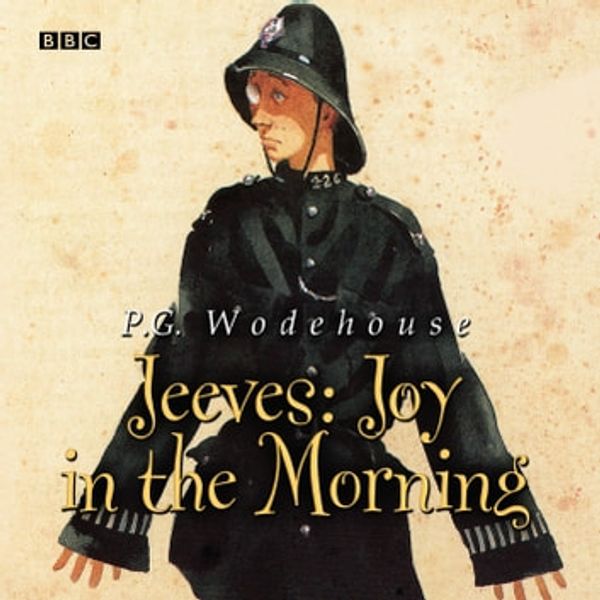 Cover Art for 9781405629157, Jeeves Joy In The Morning by P.G. Wodehouse, Full Cast, Michael Hordern, Richard Briers