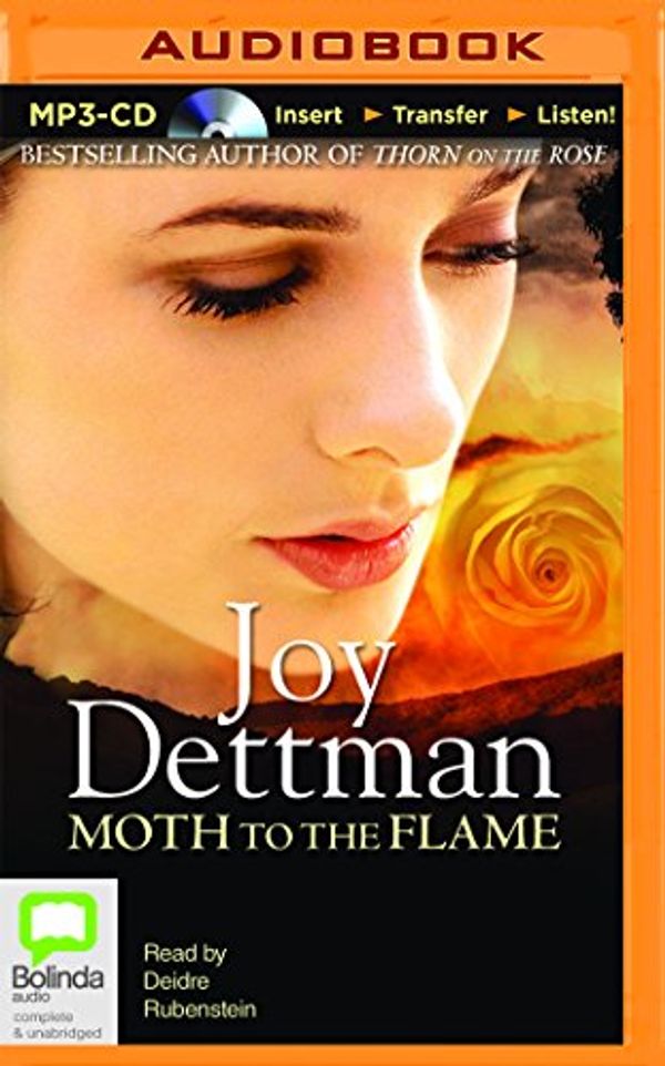 Cover Art for 9781489026811, Moth to the Flame (Woody Creek) by Joy Dettman