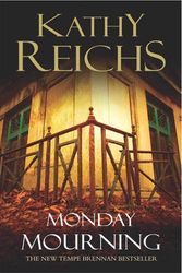 Cover Art for 9780434010387, Monday Mourning by Kathy Reichs