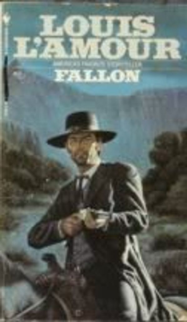 Cover Art for 9780553253412, Fallon by Louis L'Amour