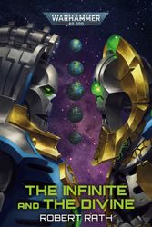 Cover Art for 9781789998320, The Infinite and The Divine (Warhammer 40,000) by Robert Rath