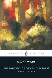 Cover Art for 9780140436068, The Importance of Being Earnest and Other Plays by Oscar Wilde