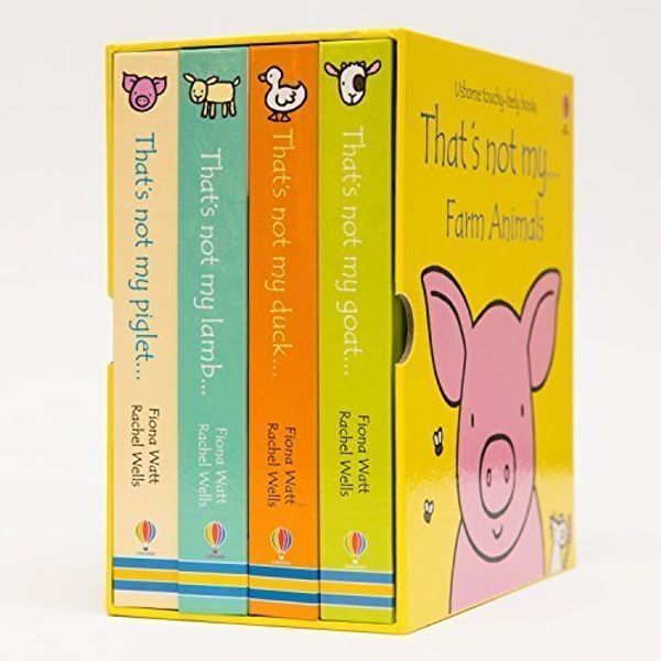 Cover Art for 9781474907200, Thats Not My ... Farm Animals - Box Set With 4 Touchy Feely Books (Includes Thats Not My Duck, Thats Not My Lamb, Thats Not My Piglet, Thats Not My Goat) by Fiona Watt