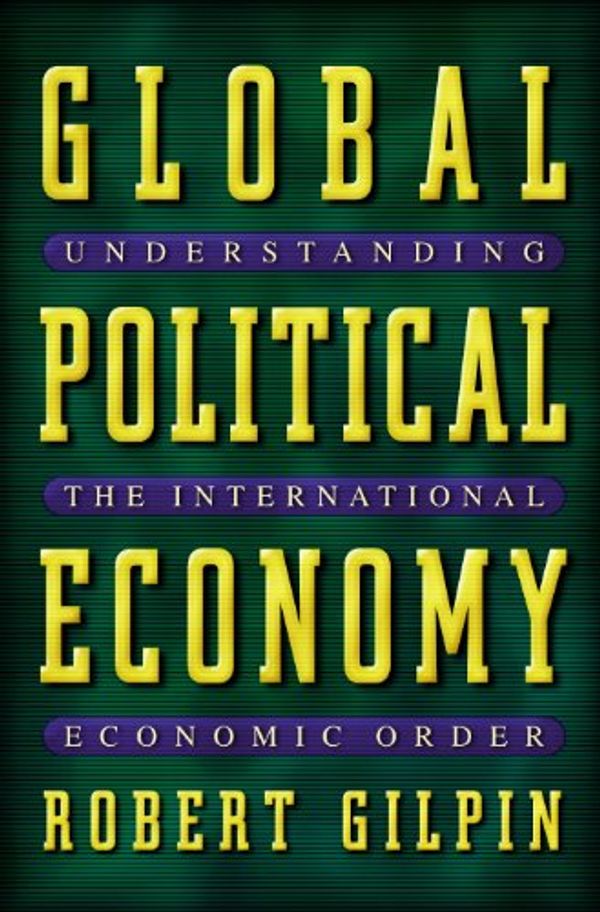Cover Art for 9780691086767, Global Political Economy by Robert Gilpin