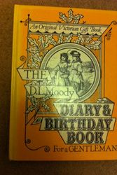 Cover Art for 9780802455529, The D.L. Moody diary and date book (An original Victorian gift book) by Dwight Lyman Moody