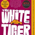 Cover Art for 9781400106653, The White Tiger by Aravind Adiga