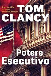 Cover Art for 9788817204262, Potere esecutivo by Tom Clancy