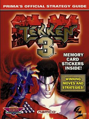 Cover Art for 9780761511854, Tekken 3 (Prima's Official Strategy Guide) by Simon Hill