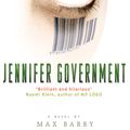 Cover Art for 9780349117621, Jennifer Government by Max Barry
