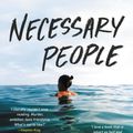 Cover Art for 9780316451727, Necessary People by Anna Pitoniak