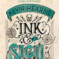 Cover Art for B085L6XRWW, Ink & Sigil by Kevin Hearne