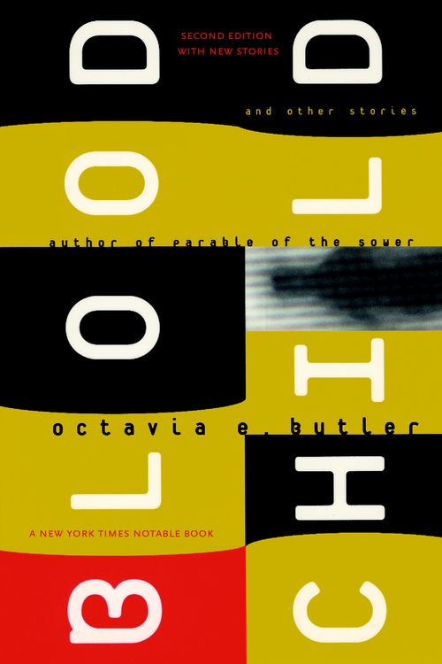 Cover Art for 9781583226988, Bloodchild And Other Stories by Octavia E. Butler