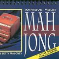 Cover Art for 9780864173980, Improve Your Mah Jong by Patricia A. Thompson