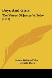 Cover Art for 9781104041915, Boys and Girls by James William Foley