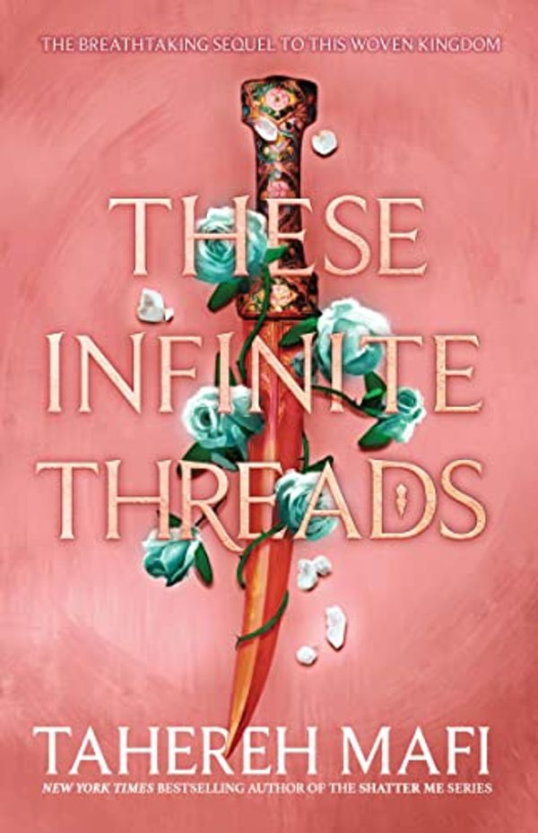 Cover Art for B0BRTJT19N, These Infinite Threads: the brand new YA fantasy series from the author of TikTok Made Me Buy It sensation, Shatter Me (This Woven Kingdom) by Tahereh Mafi