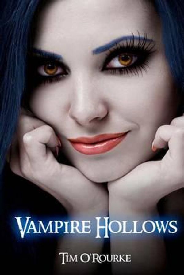 Cover Art for 9781478375654, Vampire Hollows by Tim O'Rourke