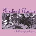 Cover Art for 9780815338499, Medieval Warfare by Everett U. Crosby