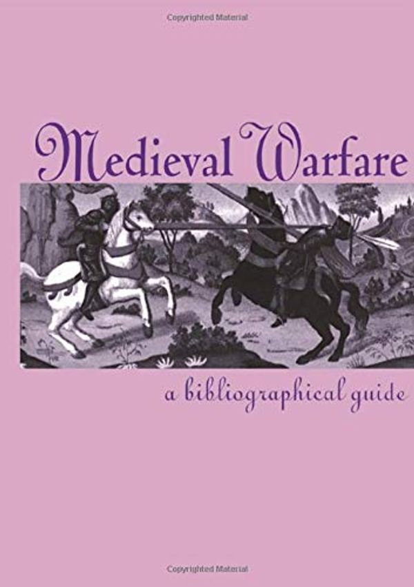 Cover Art for 9780815338499, Medieval Warfare by Everett U. Crosby