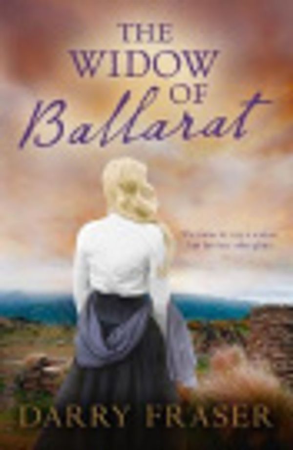 Cover Art for 9781867202547, The Widow of Ballarat AUSPOST by Darry Fraser