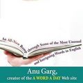 Cover Art for 9781620455432, Another Word a Day: An All-New Romp Through Some of the Most Unusual and Intriguing Words in English by Anu Garg