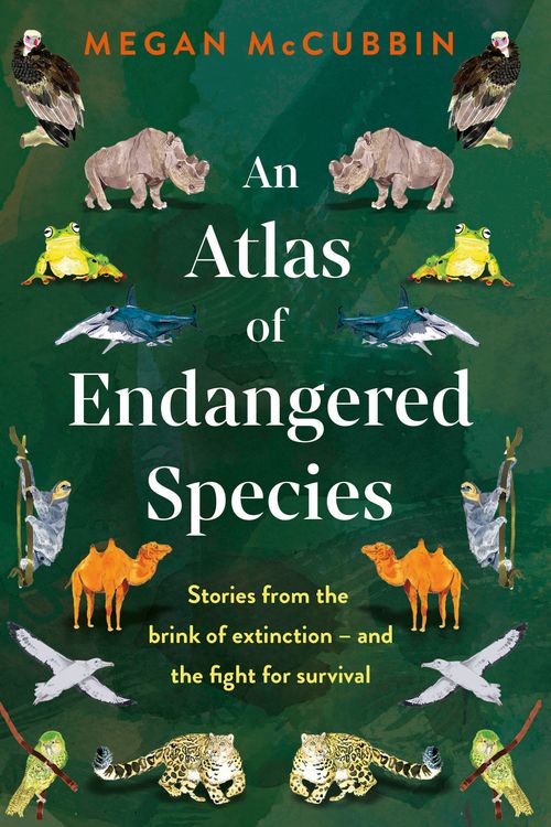 Cover Art for 9781529369533, An Atlas of Endangered Animals by Megan McCubbin