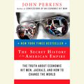 Cover Art for 9781429586832, The Secret History of the American Empire by John Perkins