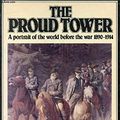 Cover Art for 9780333306468, The Proud Tower by Barbara W. Tuchman