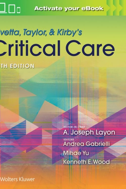 Cover Art for 9781469889849, Civetta, Taylor, & Kirby's Critical Care Medicine by Kenneth E. Wood