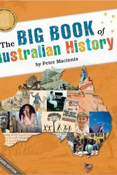Cover Art for 9780642279026, The Big Book of Australian History by Peter Macinnis