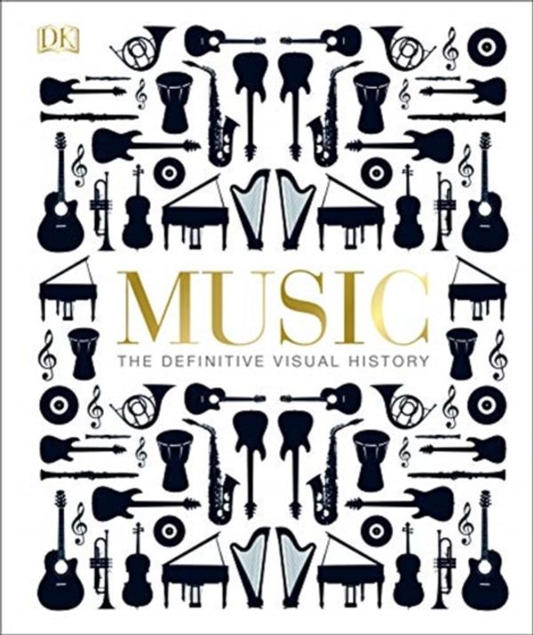 Cover Art for 9780241437698, Music: The Definitive Visual History by DK