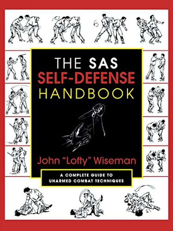 Cover Art for 9781585740604, The SAS Self-Defense Handbook by John Lofty Wiseman