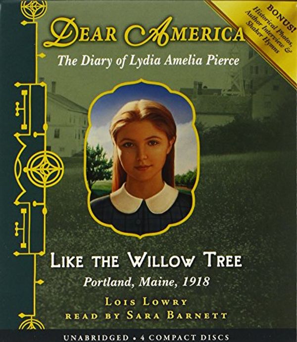 Cover Art for 9780545273718, Like the Willow Tree - Audio [Audio] by Lois Lowry