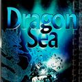 Cover Art for 9780151012077, Dragon Sea: A True Tale of Treasure, Archeology, and Greed Off the Coast of Vietnam by Frank Pope