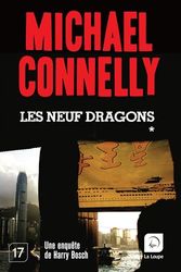 Cover Art for 9782848684130, Les neuf dragons : Volume 1 by Michael Connelly